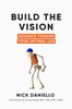 Build the Vision