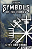 Symbols of the Vikings - Myth and Truth