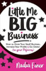 Little Me Big Business