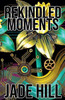 Rekindled Moments
