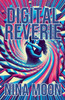 Digital Reverie