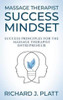 Massage Therapist Success Mindset