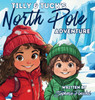Tilly & Tuck's North Pole Adventure