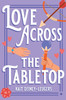 Love Across the Tabletop
