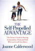 The Self-Propelled Advantage