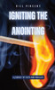 Igniting the Anointing