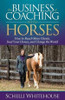 The Business of Coaching with Horses