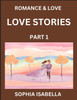 Romance & Love (Part 1) - Echoes of Romance, A Treasure Trove of Timeless Fictional Short Stories