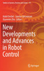 New Developments and Advances in Robot Control