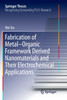 Fabrication of Metal-Organic Framework Derived Nanomaterials and Their Electrochemical Applications