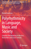Polyrhythmicity in Language, Music and Society