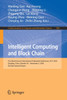 Intelligent Computing and Block Chain