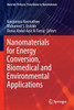 Nanomaterials for Energy Conversion, Biomedical and Environmental Applications