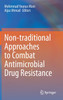 Non-traditional Approaches to Combat Antimicrobial Drug Resistance
