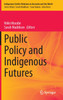 Public Policy and Indigenous Futures