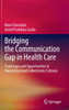 Bridging the Communication Gap in Health Care