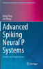 Advanced Spiking Neural P Systems