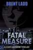 Fatal Measure