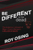 BE DiFFERENT or be dead