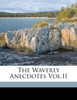 The Waverly Anecdotes Vol.II