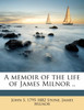 A memoir of the life of James Milnor ..