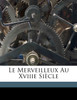 Le merveilleux au XVIIIe siècle