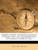 Gabriel Fauré; hommage musical à Fauré. Avec la collaboration de Gabriel Fauré [et al.]