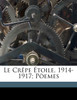 Le crêpe étoile, 1914-1917; pòemes