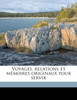 Voyages, relations et mémoires originaux pour servi, Volume 17