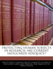 Protecting Human Subjects In Research