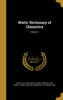 Watts' Dictionary of Chemistry; Volume 2