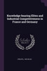 Knowledge-bearing Elites and Industrial Competitiveness in France and Germany