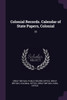 Colonial Records. Calendar of State Papers, Colonial