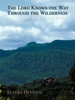 "The Lord Knows the Way Through the Wilderness"