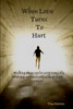 When Love Turns To Hurt