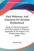 Paul, Philemon, And Onesimus Or Christian Brotherhood
