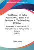 The History Of Cales Passion Or As Some Will By-Name It, The Mistaking Of Cales