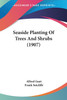 Seaside Planting Of Trees And Shrubs (1907)