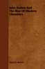 John Dalton and the Rise of Modern Chemistry