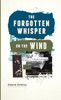 The Forgotten Whisper On The Wind