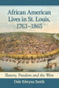 African American Lives in St. Louis, 1763-1865