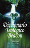 Diccionario Teologico Beacon