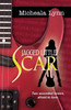 Jagged Little Scar