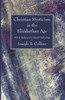 Christian Mysticism in the Elizabethan Age