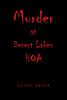 Murder at Desert Lakes Hoa
