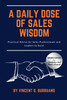 A Daily Dose of Sales Wisdom