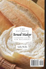 The Ultimate Bread Maker Cooking Guide For Beginners
