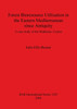 Forest Bioresource Utilisation in the Eastern Mediterranean since Antiquity