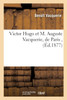 Victor Hugo et M. Auguste Vacquerie, de Paris