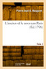 L'ancien et le nouveau Paris. Tome 2